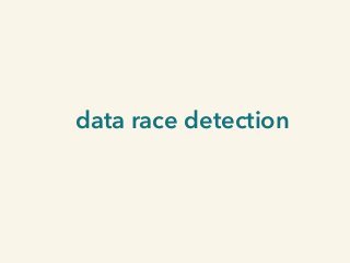 data race detection
 