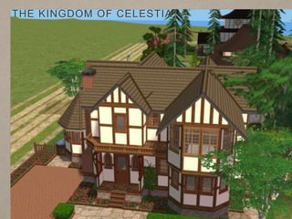 THE KINGDOM OF CELESTIA
 