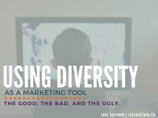 Using Diversity as a Marketing Tool