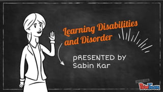 LEARNING DISABILITIES AND DISORDER PART2