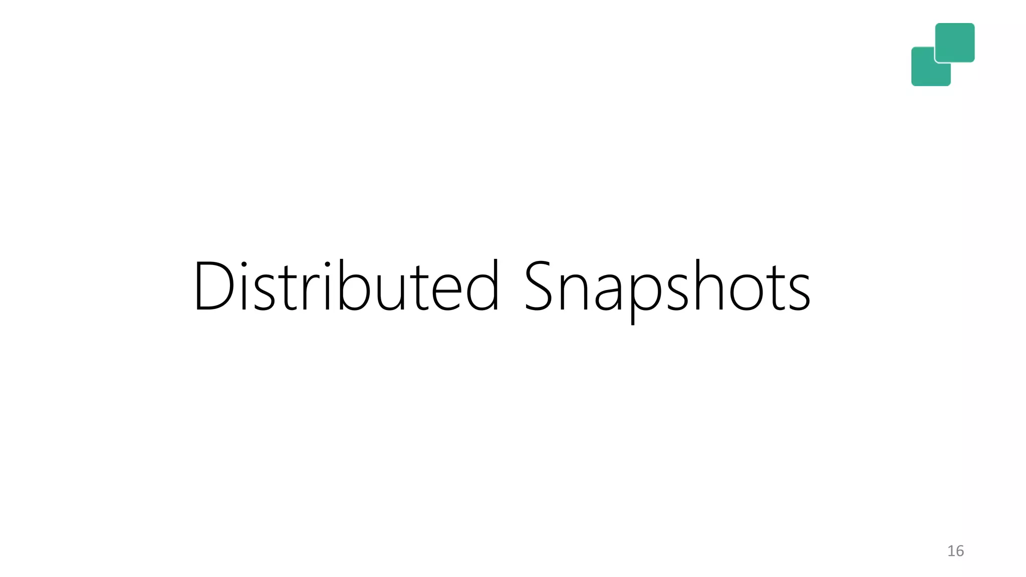 16 Distributed Snapshots 