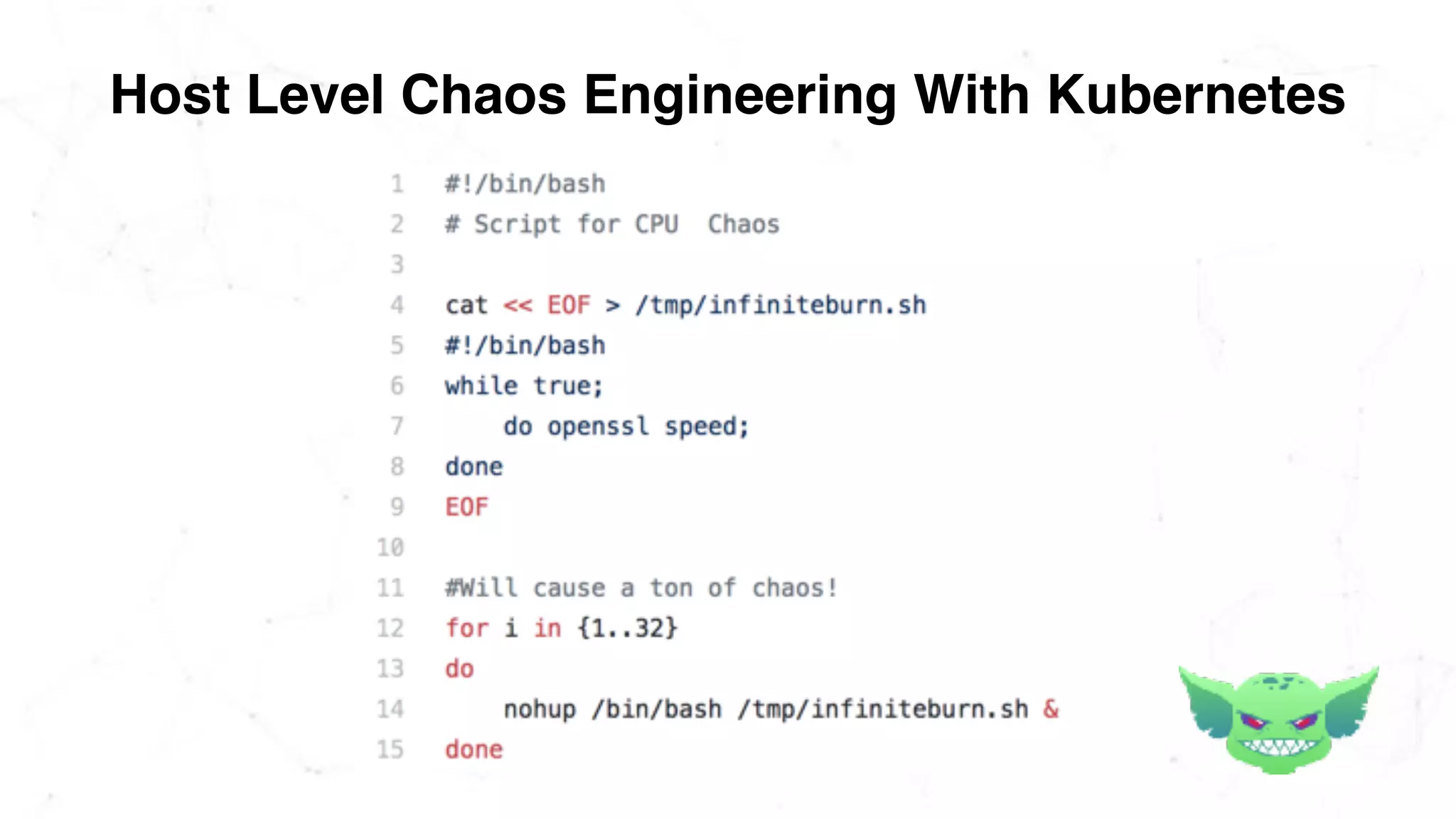 Host Level Chaos Engineering With Kubernetes
 