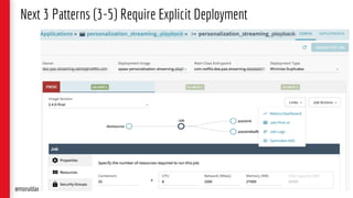 Next 3 Patterns (3-5) Require Explicit Deployment
@monaldax
 