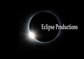 EclipseProductions
 