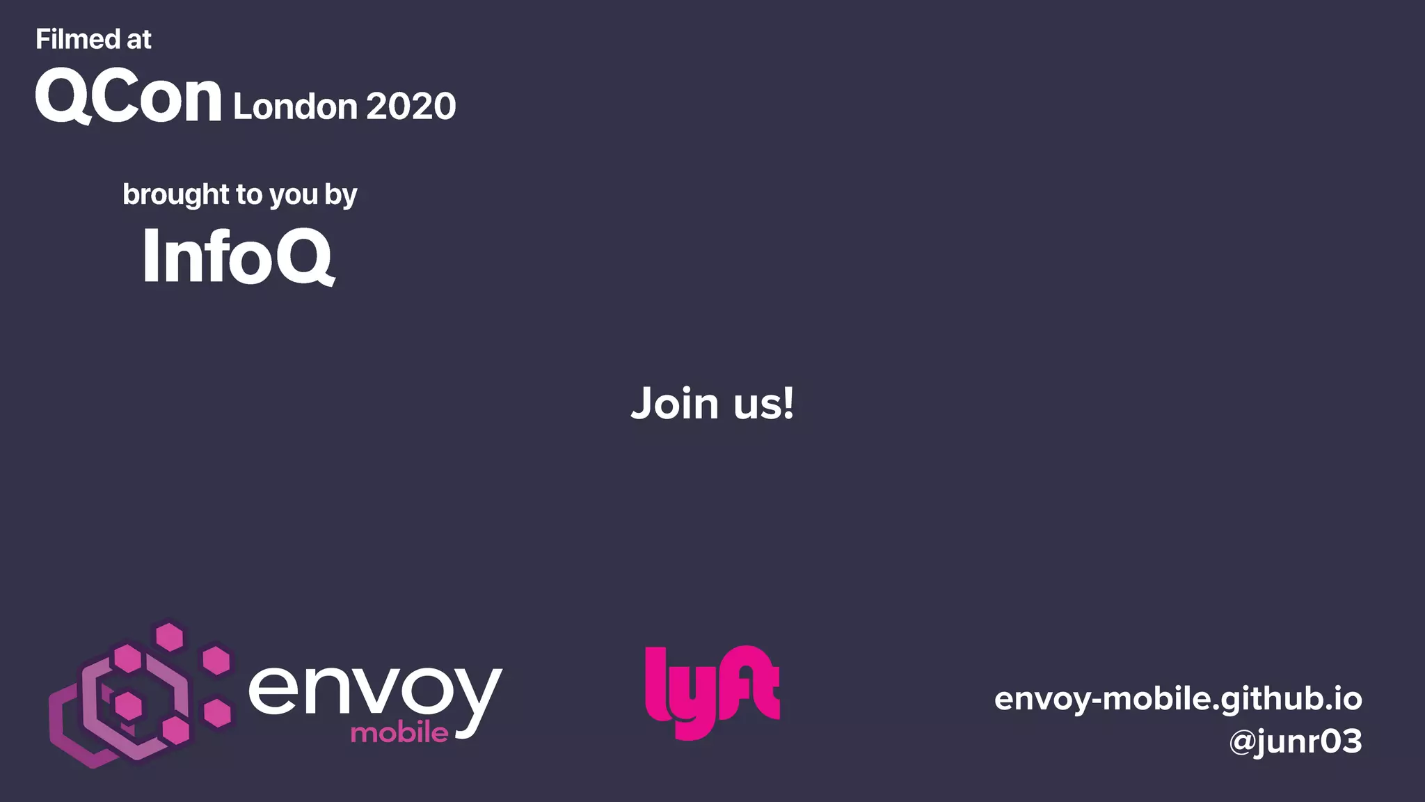envoy-mobile.github.io
@junr03
Join us!
 