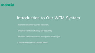 what our workforce management system offering you | PPTX