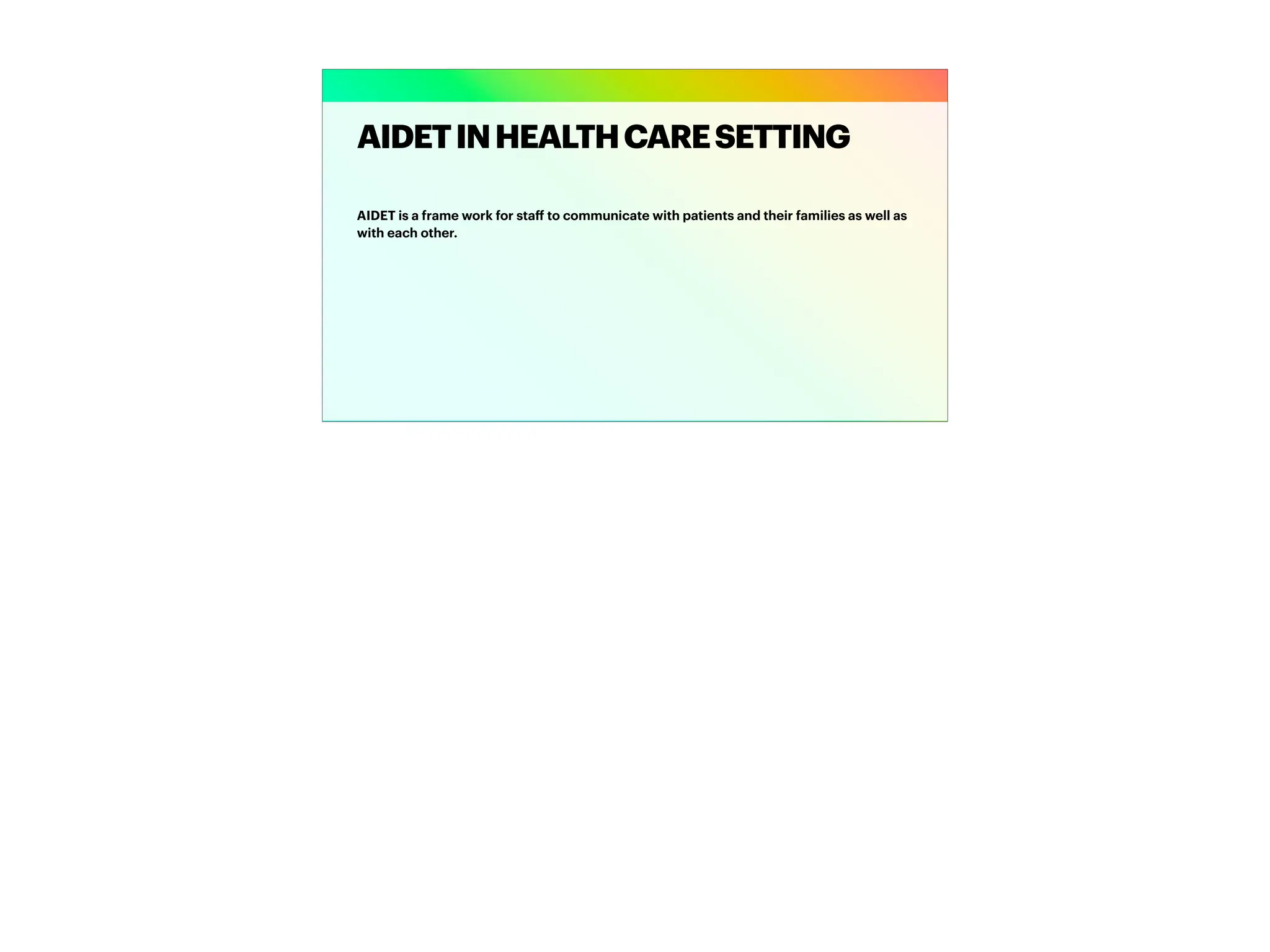 AIDET:TOOL FOR EFFECTIVE COMMUNICATION FOR SATISFACTION | PDF