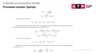 Datos/Observaciones
2. Basado en promedios móviles
Promedios simples: Ejemplo
 