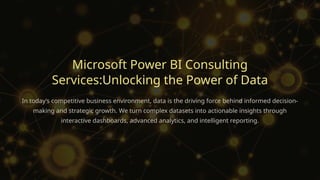 Microsoft Power BI Consulting Services In USA | PPTX