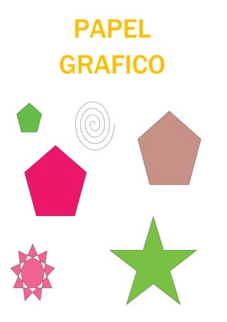 PAPEL
GRAFICO
 