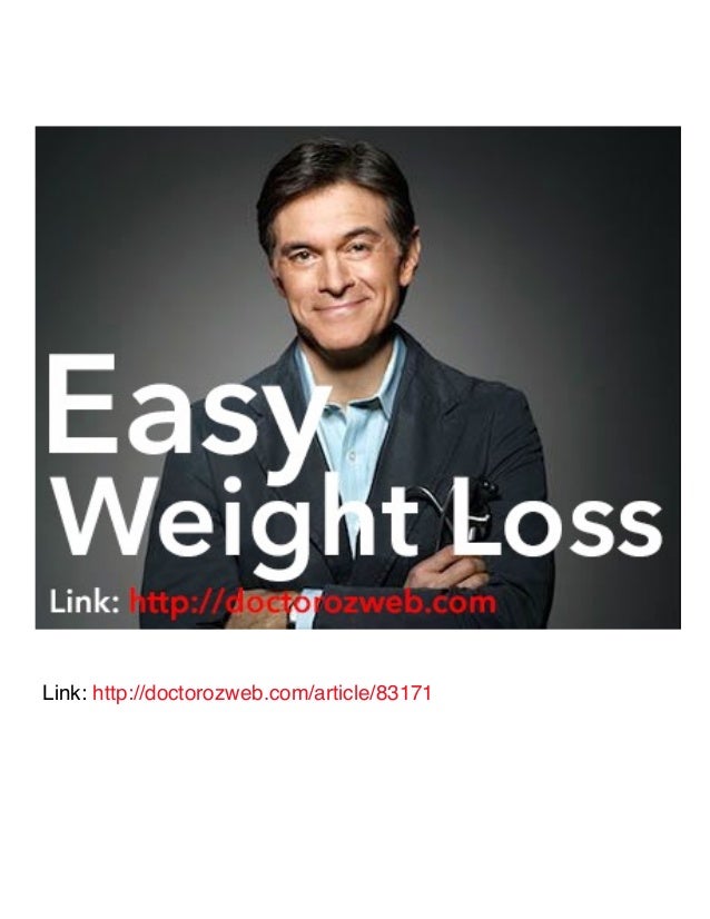 Doctor Oz Quickest and Easiest New Way to Lose Weight