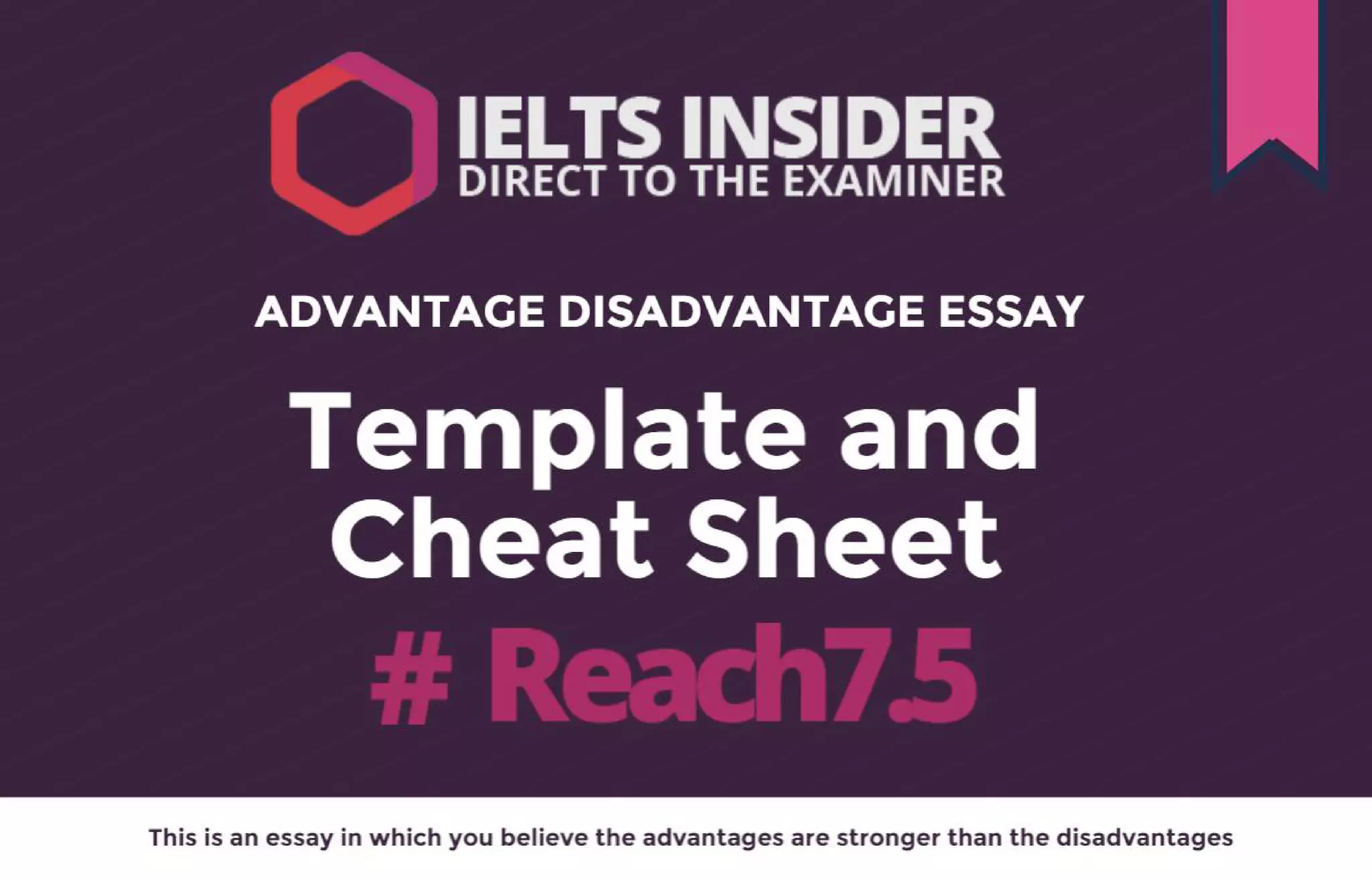 IELTS Advantage and Disadvantage Essay Template and Cheat Sheet PPT