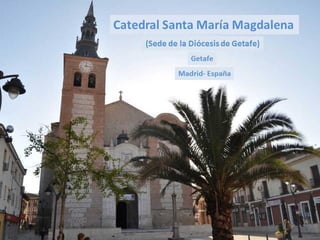 Catedral de Santa María Magdalena