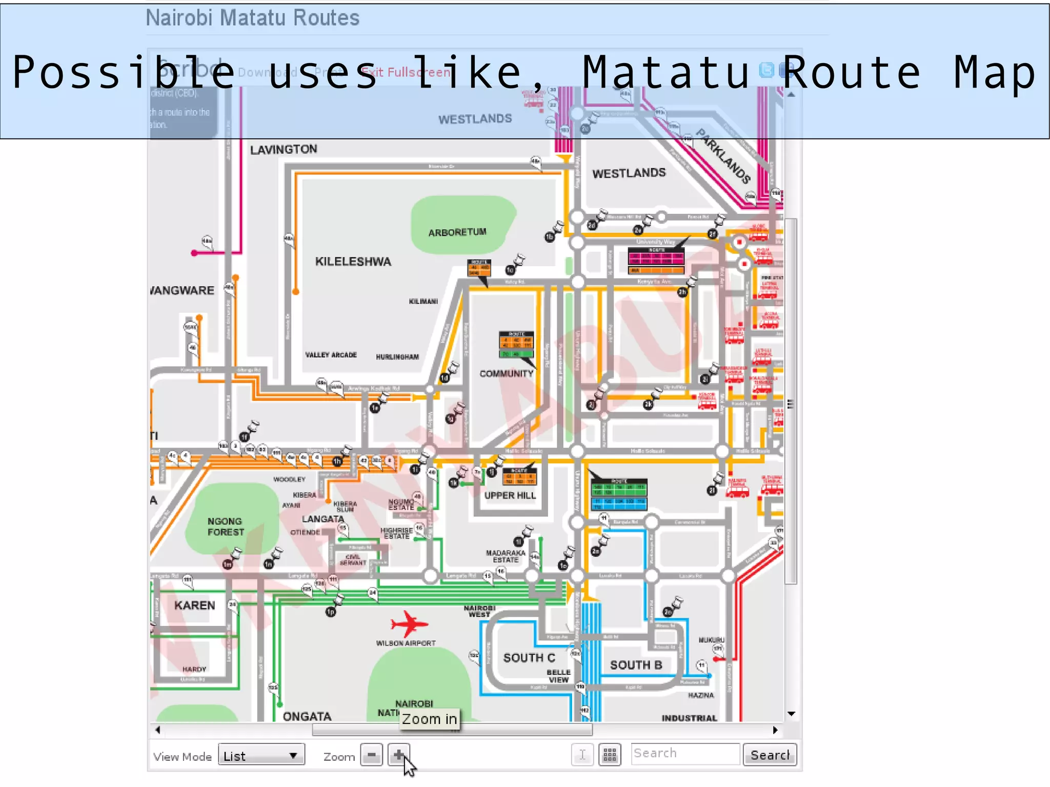 Possible uses like, Matatu Route Map 