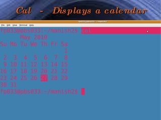 Cal  -  Displays a calendar 