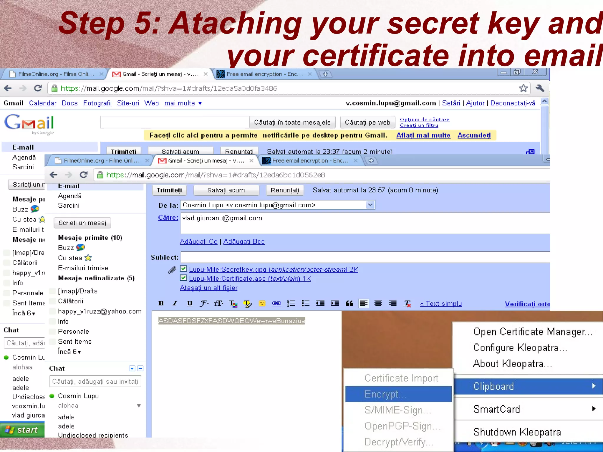 Step 5: Ataching your secret key and your certificate into email 