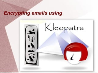 Encrypting emails using  