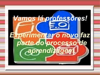 Portal do professor – MEC; 