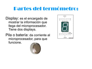 Funcionamiento del display. 