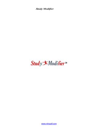 Study Modifier




    www.nitropdf.com
 