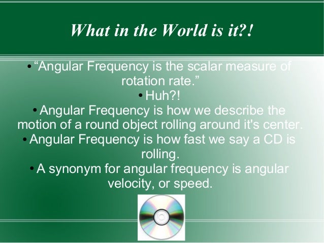 Physics Concept no. 2 Angular Frequency