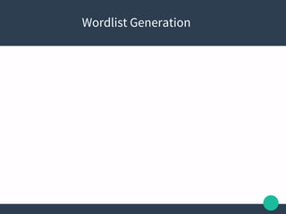 Wordlist Generation
 