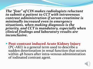 Contrast induced nephropathy-the truth and myth | PPTX