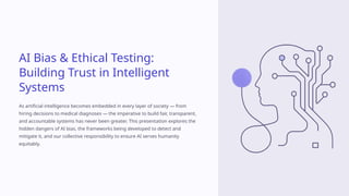 AI Bias & Ethical Testing – Building Responsible AI Systems | PPTX