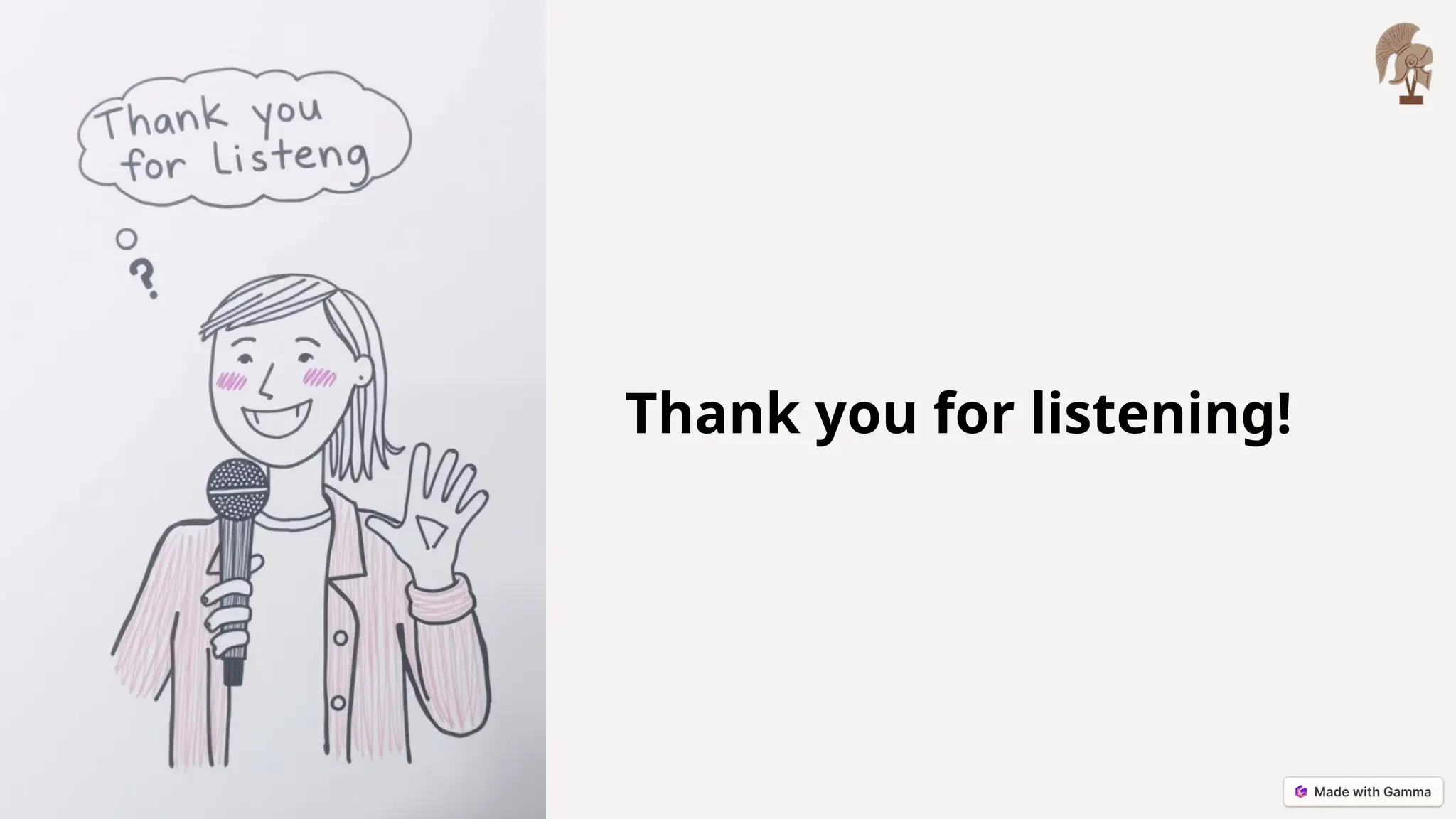 Thank you for listening!
 