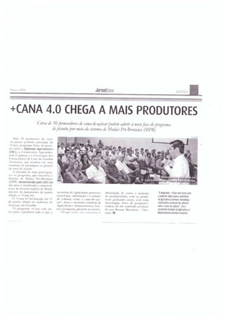 + Cana 4.0 chega com mais produtores