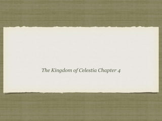 The Kingdom of Celestia Chapter 4
 
