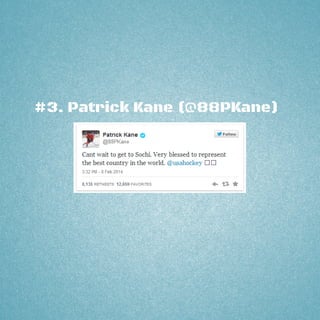 #3. Patrick Kane (@88PKane)
 