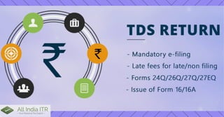Filing of TDS and TCS Return using various Forms