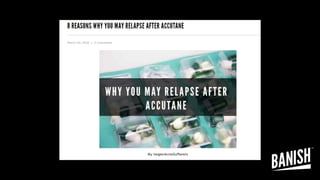 8 REASONS WHY YOU MAY RELAPSE AFTER ACCUTANE