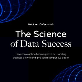 The Science of Data Success 