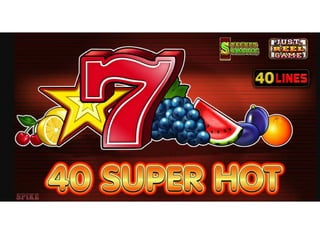 Slot 40 Super Hot Gratis - Gioca Online
