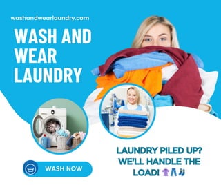 Wash and Wear Laundry