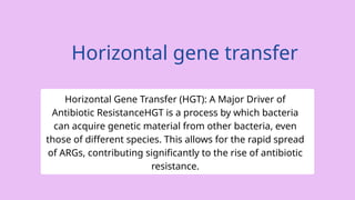 Antibiotic resistance gene and Horizontal gene transfer | PPTX