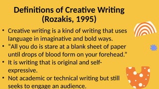 Creative writing-Definition, Features, Forms | PPTX