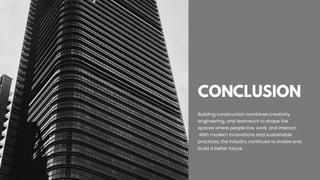 Consruction Conclusion Comprehensive Overview of Building Construction Processes, Types, and ...