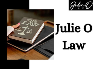 Julie O
Law
 