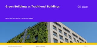 Comparative Analysis of Green Buildings vs Traditional Buildings ...