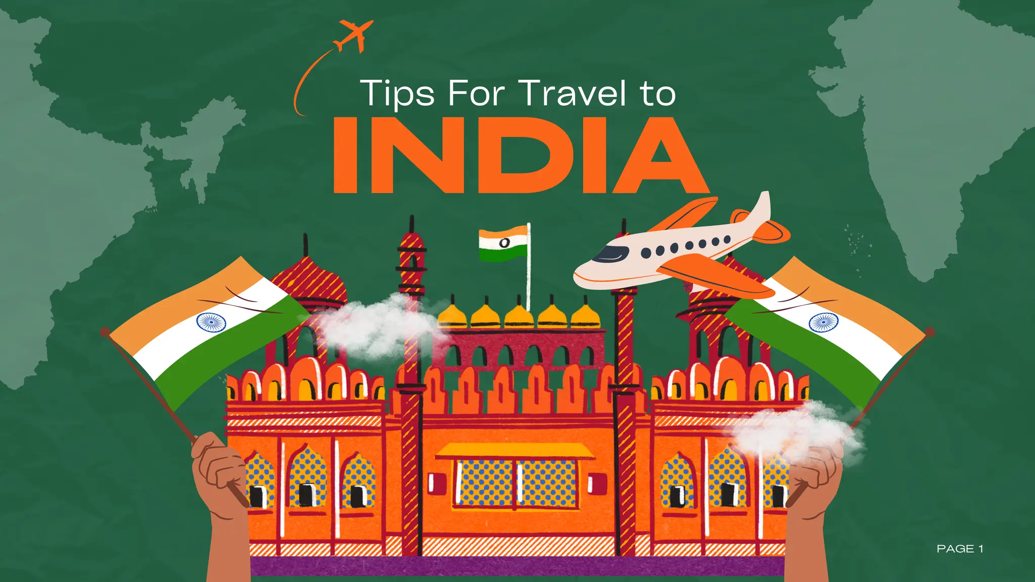 Tips For Travel to
INDIA
PAGE 1
 