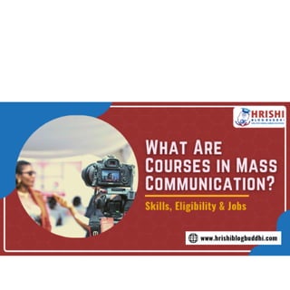 What Are Courses in Mass Communication? – Skills, Eligibility & Jobs
