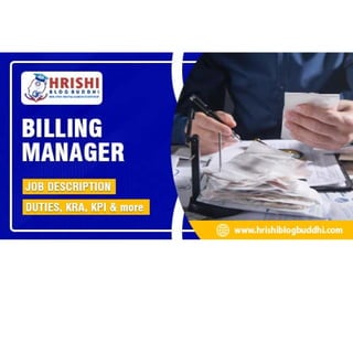 Billing Manager: Job Description, Duties, KRA, KPI and More
