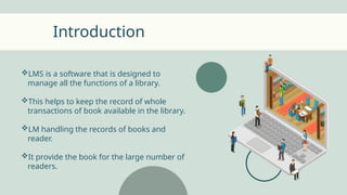 Library Management System (LMS 2018) Basic project with code | PPTX