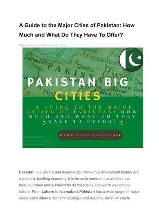 A Guide to the Major Cities of Pakistan: How Much and What Do They Have