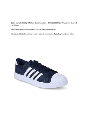 Sparx Mens Sd9039g Off White Black Sneakers - 8 UK (SD9039G) : Amazon.in: Shoes &
Handbags
https://www.amazon.in/dp/B0B4KF...