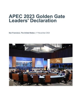 APEC 2023 Golden Gate
Leaders' Declaration
San Francisco, The United States | 17 November 2023
 
