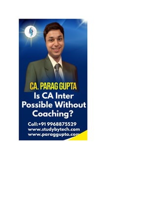 Is CA Inter possible without coaching? Get Informative By Parag Gupta.pdf